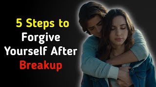 5 Habits to Forgive Yourself and Your Ex After a Breakup – Don’t Miss These LifeChanging Tipsquot [upl. by Anerda156]