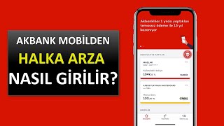 AKBANK MOBİL ÜZERİNDEN HALKA ARZLARA NASIL GİRİŞ YAPILIR [upl. by Elawalo799]