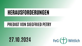 Herausforderungen  Predigt in der FeG Wittlich am 27102024 [upl. by Ardnat]