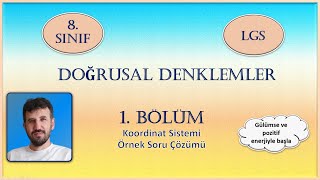 8 SINIF MATEMATİK  DOĞRUSAL DENKLEMLER 1Bölüm  Örnek Sorular  LGS Yeni Nesil Sorular [upl. by Isaiah]