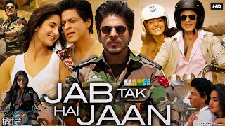 Jab Tak Hai Jaan Full Movie  Shah Rukh Khan  Katrina Kaif  Anushka Sharma  Rishi Kapoor  Review [upl. by Liauqram]