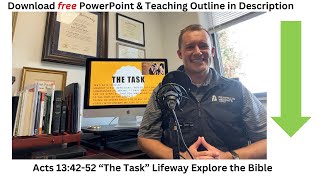 Acts 134252 quotThe Taskquot from lifeway Explore the Bible [upl. by Tadeas]