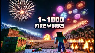 1 VS 1000 FIREWORKS IN MINECRAFT [upl. by Annav]