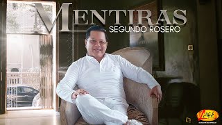 Segundo Rosero  Mentiras  Audio Oficial [upl. by Seligmann]