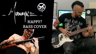 MUDVAYNE  HAPPY  BASS COVER 2020 [upl. by Eiramllij294]