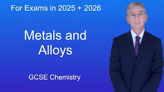 GCSE Chemistry Revision quotMetals and Alloysquot [upl. by Ludba]