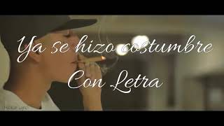 Ya se hizo Costumbre con  Letra  santa fe klan [upl. by Greyson]