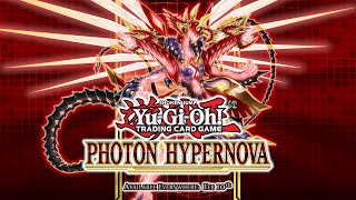 YuGiOh TCG  Photon Hypernova  Set Introduction [upl. by Anaynek]