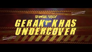 SYAMSUL YUSOF  GK UNDERCOVER  OST GERAK KHAS UNDERCOVER [upl. by Dranik]