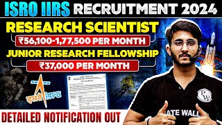 ISRO IIRS Recruitment 2024  Research Scientist and Junior Research Fellowship  Complete Details [upl. by Desi839]