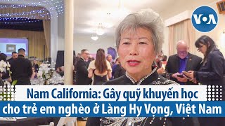 Nam California Gây quỹ khuyến học cho trẻ em nghèo ở Làng Hy Vọng Việt Nam  VOA Tiếng Việt [upl. by Jacquetta]