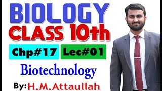 Biotechnology Genetic engineering  smart syllabus ALP Chapter  17  Biology Class 10th  Lec1 [upl. by Asetal]