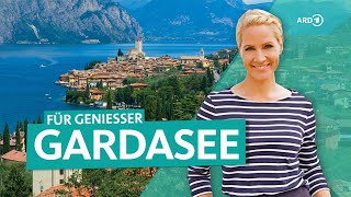 Gardasee zwischen Sirmione und Monte Baldo  Genuss in Italien​s Norden  Wunderschön  ARD Reisen [upl. by Amari]