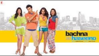 Bachna Ae Haseeno Full Movie unknown facts and story  Ranbir K Bipasha B  Deepika P  Minissha L [upl. by Talya]