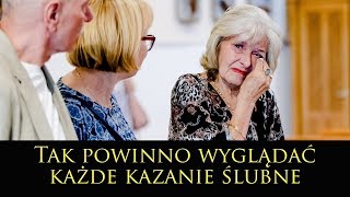 Tak powinno wyglądać każde kazanie Ślubne bardzo wzruszające [upl. by Kondon202]