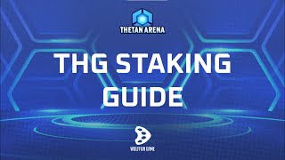 Thetan Arena  THG Staking Guide [upl. by Nalon]