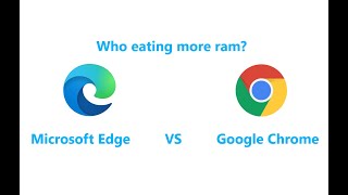 Microsoft Edge Vs Google Chrome Ram Test [upl. by Ahsoym]