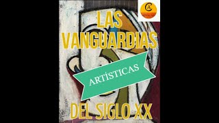 20 VANGUARDIAS ARTÍSTICAS DEL SIGLO XX  CARACTERÍSTICAS 🤗 [upl. by Etna]