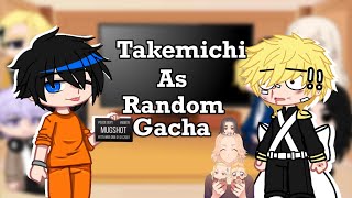 TKR•react to takemichi as random gacha tik tok• [upl. by Zednanref]