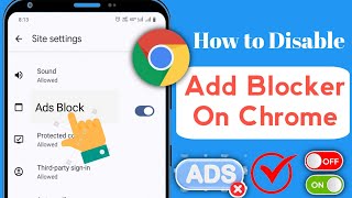 EnableDisable Ad Blocker In Google Chrome On Android [upl. by Arraet]