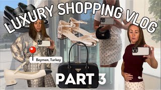 Luxury Shopping VLOG at Beymen Turkey – PART 3 – Prada Miu Miu shoes Loewe bags and more [upl. by Bac]