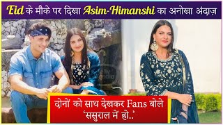 Asim Riaz And Himanshi Khurana Celebrated Eid Together  Fans Gave This Reaction [upl. by Kcireddor]