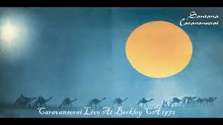 Santana  Caravanserai Live At Berkley CA 1972 Full Show Restored [upl. by Eiramrefinnej984]