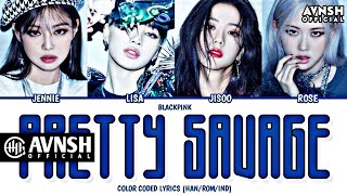 BLACKPINK  PRETTY SAVAGE Cn1boyz Lyrics EP35  Color Coded Lyrics HanRomInd [upl. by Paviour]