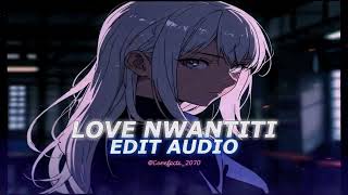 love nwantiti tiktok remix  ckay edit audio [upl. by Mihe377]