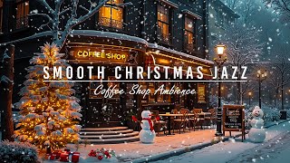 Christmas Jazz Music with Nightly Snow on Street at Cozy Christmas Cafe Shop Ambience for Unwind [upl. by Haisa]