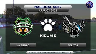 3er TIEMPO VS TORITOS  TORNEO NACIONAL ARAUCO 2024 [upl. by Zeret]