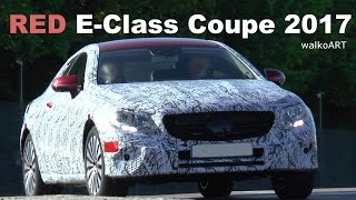 Mercedes Erlkönig rotes EKlasse Coupé red EClass Coupé 2017 spotted C238 SPY VIDEO [upl. by Arihs]