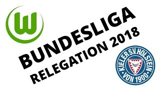 Bundesligatipps Relegation 20172018 VfL Wolfsburg  Holstein Kiel [upl. by Eichman]