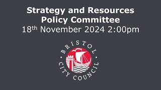 Strategy and Resources Policy Committee  Monday 18th November 2024 200 pm [upl. by Aloysia]