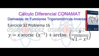 3216 Cálculo Diferencial CONAMAT Derivadas de inversas trigonométricas Ejercicio 32 Problema 16 [upl. by Osnohpla183]