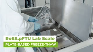 Lab Freezer GMP  RoSSpFTU Lab Scale  Platebased freezethaw platform for small batch sizes [upl. by Mure]