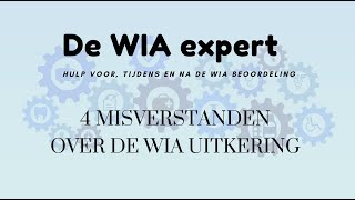 4 Misverstanden over de WIA uitkering [upl. by Katharine]