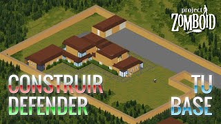 Como construir y defender tu base  Project Zomboid [upl. by Elsi]