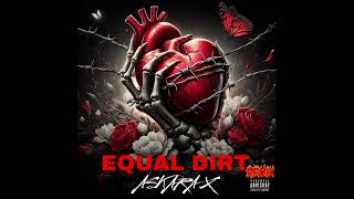 Equal Dirt Remix Nemix Askara X [upl. by Brander675]