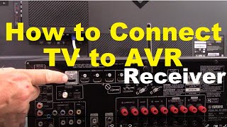 How to Connect a TV to AVR surround sound Receiver [upl. by Anette555]