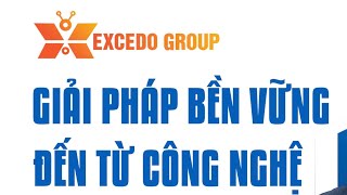 TỔNG QUAN VỀ TẬP ĐOÀN EXCEDO GROUPChia sẻ để kết nối [upl. by Mudenihc]