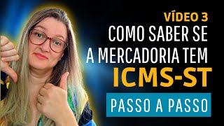 COMO SABER SE UMA MERCADORIA ESTÁ NA SUBSTITUIÇÃO TRIBUTÁRIA  ICMSST [upl. by Aihceyt]