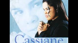 Cassiane Com Muito Louvor  CD Completo [upl. by Ahsinehs]