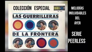 Las Guerrilleras De La Frontera  El Lechero  La Norteñita [upl. by James]