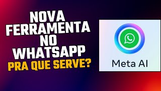 Nova Atualização do WhatsApp  Agora Com Inteligência Artificial META AI ia [upl. by Drida]