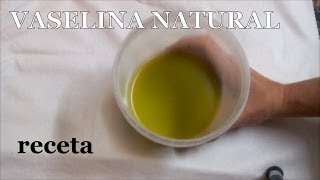 Cómo hacer VASELINA NATURAL RECETA BASE opción vegana [upl. by Adnolohs]