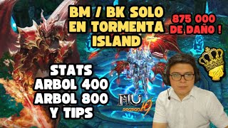 BK  BM SOLO Tormenta Island 👑 Build 400 800 y Stats 👑  Mu Online S191 💥 [upl. by Palmira]