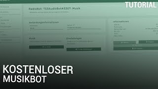 Kostenloser Musikbot erstellen für Teamspeak [upl. by Gnet890]