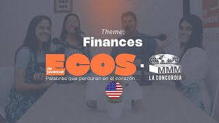 05 Finances  Ecos de Juventud  En Inglés [upl. by Eeleimaj]