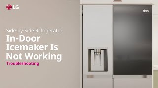 LG Refrigerator  How to repair if Ice maker is not working  LG [upl. by Nosle822]